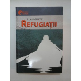   REFUGIATII  -  ALAN  GRATZ
